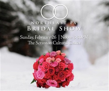 Northeast PA Bridal Show Scranton Cultural Center 2023