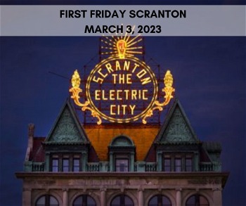 First Friday Scranton March 3 2023