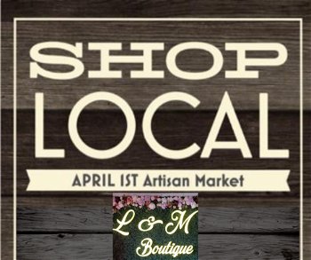 L&M Boutique Artisan Market April 1 2023 Lake Ariel PA