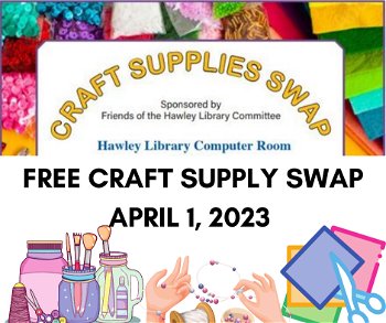 Hawley Library Craft Supplies Swap April 1 2023 Hawley PA