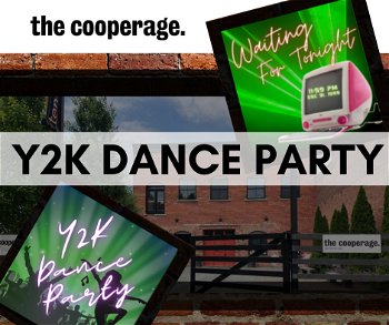 Y2K Dance Party at The Cooperage Honesdale PA