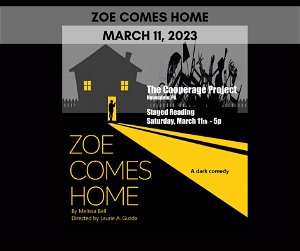 Zoe Comes Home Dramatic Dark Comedy at The Cooperage Honesdale PA March 11 2023