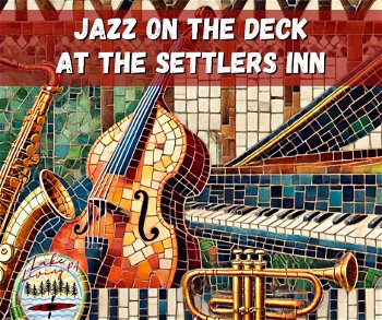 Jazz on the Deck Settlers Inn 2024